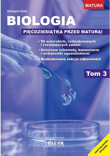 Biologia - pięćdziesiątka przed maturą Tom 3